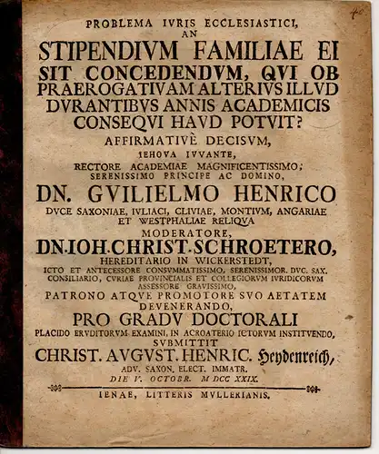 Heydenreich, Christian August Heinrich: Sachsen: Problema iuris ecclesiastici, An stipendium familiae ei sit concedendum, qui ob praerogativam alterius illud durantibus annis academicis consequi haud potuit? Dissertation. 