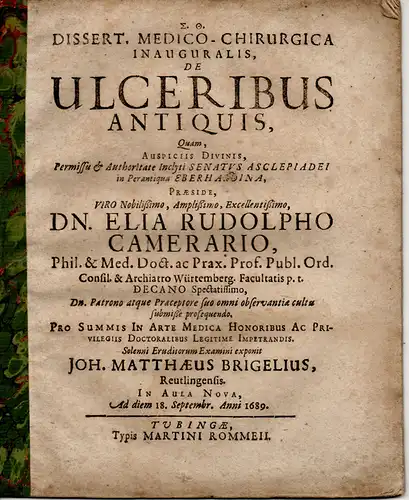 Brigel, Johann Matthaeus: aus Reutlingen: Medizinisch-chirurgische Inaugural-Dissertation. De Ulceribus Antiquis (Über alte Geschwüre). 
