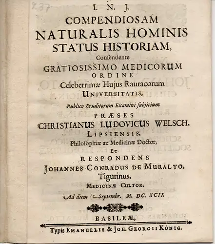 Muralt, Johann Conrad von: aus Zürich: Compendiosa naturalis hominis status historia (Zusammenfassende Darstellung vom natürlichen Zustand des Menschen). 