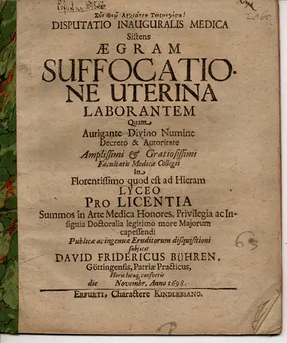 Bühren, David Friedrich: aus Göttingen: Medizinische Inaugural-Disputation. Aegram Suffocatione Uterina Laborantem. 