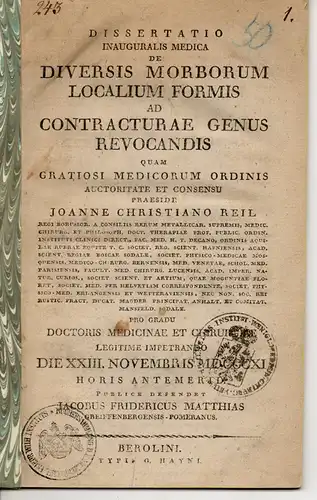 Matthias, Jakob Friedrich: aus Greifenberg/Pommern: De diversis morborum localium formis ad contracturae genus revocandis. Dissertation. 