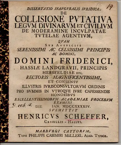 Scheffer, Heinrich: aus Kassel: Juristische Inaugural-Dissertation. De collisione putativa legum divinarum et civilium de moderamine inculpatae tutelae agentium. 