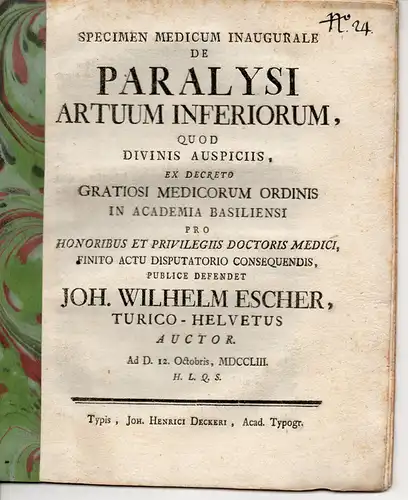 Escher, Johann Wilhelm: aus Zürich: Medizinische Abhandlung. De paralysi artuum inferiorum (Über die Lähmung der unteren Gliedmaßen). 