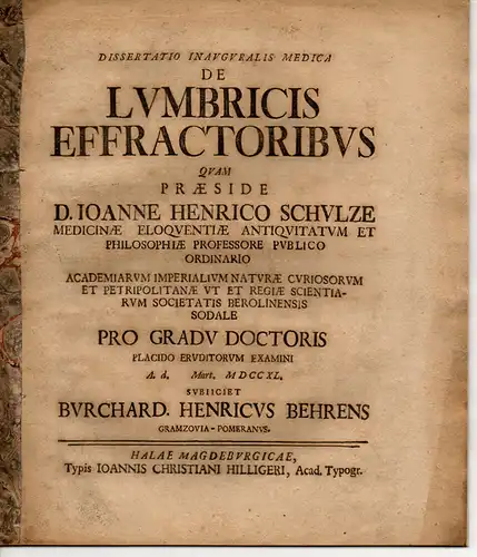 Behrens, Burchard Heinrich: aus Gramzow: Medizinische Inaugural-Dissertation. De Lumbricis Effractoribus (Über Würmer in den Eingeweiden). 