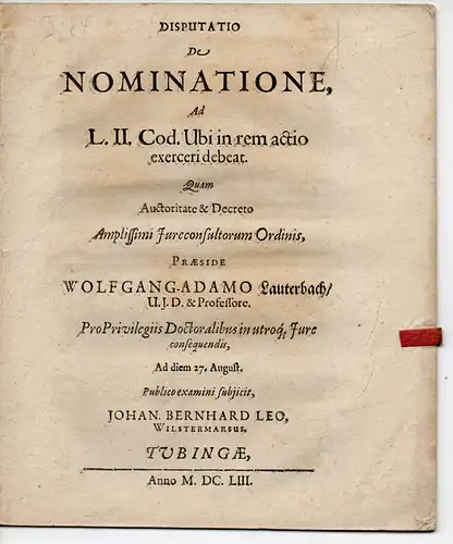 Leo, Johann Bernhard: Wilster: Juristische Disputation. De nominatione ad l. II. C. ubi in rem actio exerceri debeat. 