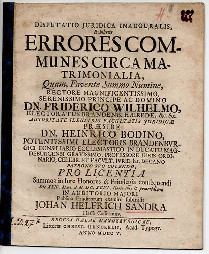 Sandra, Johan Helfrich: aus Kassel: Juristische Disputation. Errores communes circa matrimonialia. (Irrtümer die Ehe betreffend). 