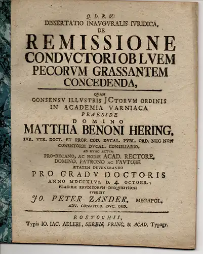 Zander, Johann Peter: Juristische Inaugural-Dissertation. De remissione conductori ob luem pecorum grassantem concedenda (Über das notwendige Zugeständnis, den Pachtzins zu erlassen). 