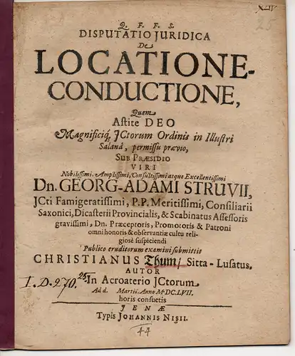 Thum, Christian: aus Zittau: Juristische Disputation. De locatione conductione (Über die Miete bei der Vermietung). 