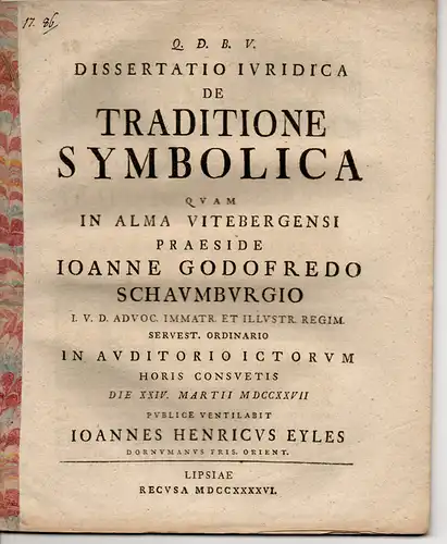 Eyles, Johann Heinrich: Juristische Inaugural-Dissertation. De traditione symbolica. 