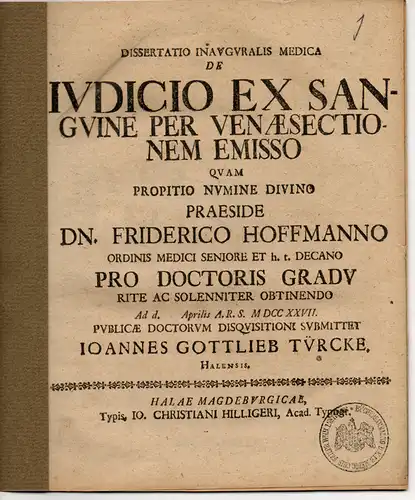 Türcke, Johann Gottlieb: aus Halle: Medizinische Inaugural-Dissertation. De Iudicio Ex Sanguine Per Venaesectionem Emisso. 