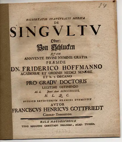 Gottfriedt, Franz Heinrich: aus Karlsbad: Medizinische Inaugural-Dissertation. De Singultu oder von Schlucken. 