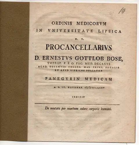 Bose, Ernst Gottlob: De mutato per morbum colore corporis humani. Promotionsankündigung von: Christoph Konrad Steinmetz aus Graudenz. 