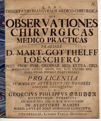 Sauber, Georg Philipp: aus Rothenburg/Tauber: Dissertatio Inauguralis Medico-Chirurgica Qua Observationes Chirurgicas Medico Practicas. 
