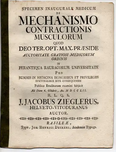 Ziegler, Johann Jakob: Specimen Inaugurale Medicum De Mechanismo Contractionis Musculorum (Über den Mechanismus der Muskelkontraktion). 