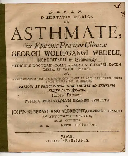 Albrecht, Johann Sebastian: aus Coburg: Medizinische Dissertation. De Asthmate. 