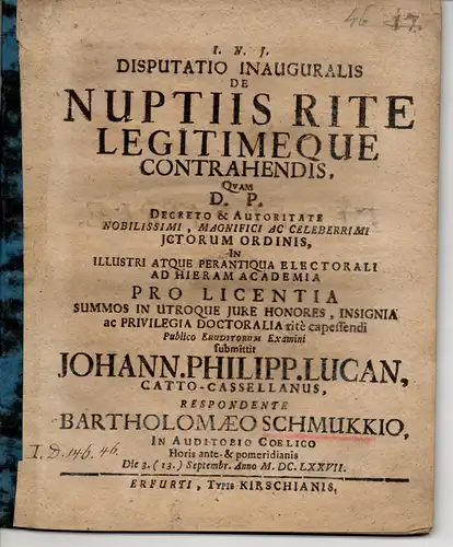 Schmucke, Bartholomäus: Juristische Disputation. De nuptiis rite legitimeque contrahendis (Über gesetzlich eingegangenen Ehen). 