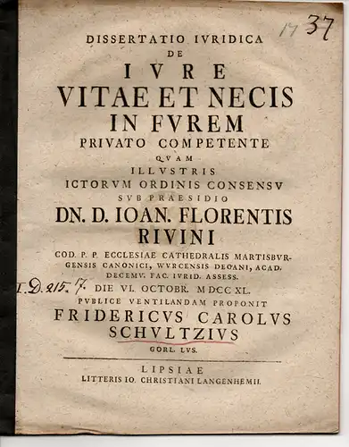 Schultz, Friedrich Carl: aus Görlitz: Juristische Inaugural-Dissertation.  De Iure vitae et necis in furem privato competente (Über das Recht auf Leben und Tod eines Diebes). 