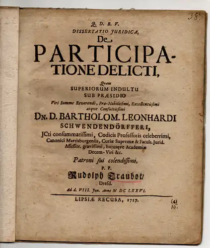 Traubot, Rudolph: aus Dresden: Juristische Inaugural-Dissertation. De participatione delicti (Über die Beteiligung an einer Straftat). 