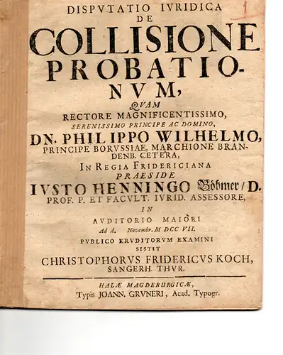 Koch, Christoph Friedrich: aus Sangerhausen: Juristische Disputation. De collisione probationum (Über Beweiskollision). 