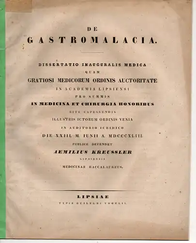 Kreussler, Emil: aus Leipzig: De gastromalacia. Dissertation. 