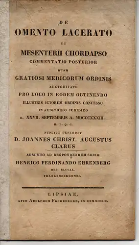 Clarus, Johann Christian August: De omento lacerato et mesenterii chordapso : commentatio posterior. Dissertation. 