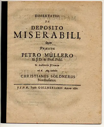 Söldner, Christian: aus Nordhausen: Juristische Dissertation.De deposito miserabili. 