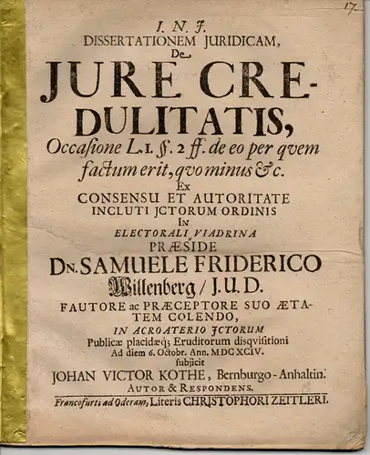 Kothe, Johann Victor: aus Bernburg: Juristische Dissertation. De iure credulitatis occasione l. 1. §. 2. ff. De eo per quem factum erit, quo minus etc. 