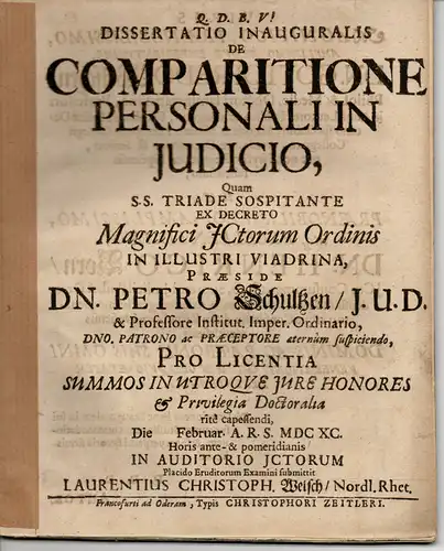 Welsch, Lorenz Christoph: aus Nördlinger Ries: Juristische Inaugural-Dissertation. De comparitione personali in iudicio (Vom persönlichen Vergleich im Gerichtsurteil). 