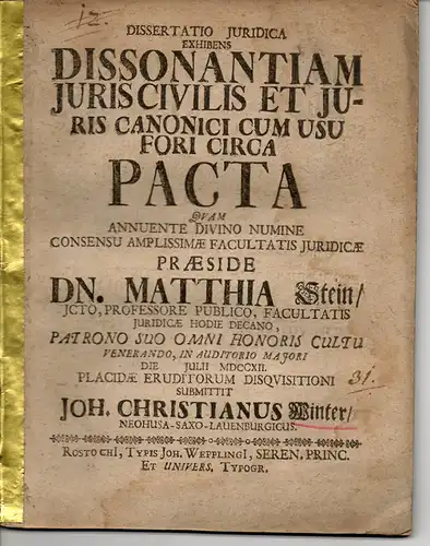Winter, Johannes Christian: aus Neuhaus-Lauenburg: Dissertatio iuridica exhibens dissonantiam iuris civilis et iuris canonici cum usu fori circa pacta. 