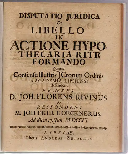 Höckner, Johann Friedrich: Juristische Disputation. De libello in actione hypothecaria rite formando. 