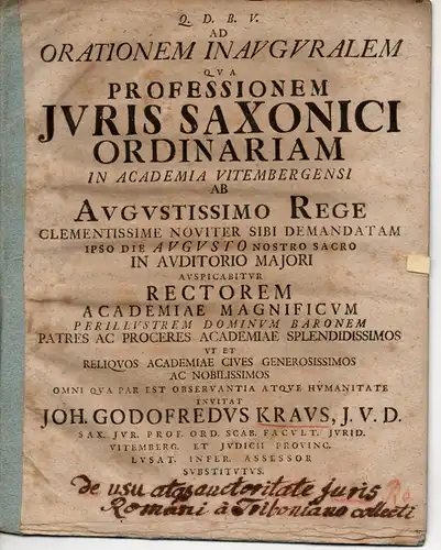 Kraus, Johann Gottfried: Universitätsprogramm (de usu et praestantia iuris Romani-Germanici atque Saxonici). 