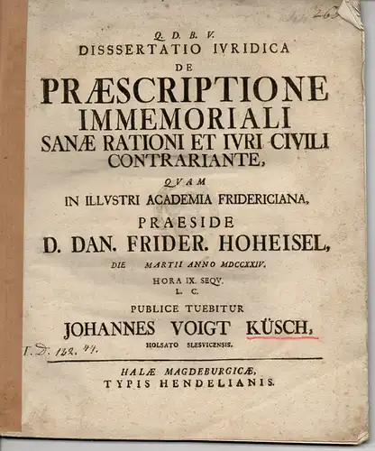 Küsch, Johannes Voigt: aus Holstein: Juristische Dissertation. De praescriptione immemoriali sanae rationi et iuri civili contrariante. 