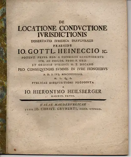 Heilsberger, Johann Hieronymus: Juristische Inaugural-Dissertation. De locatione conductione iurisdictionis. 