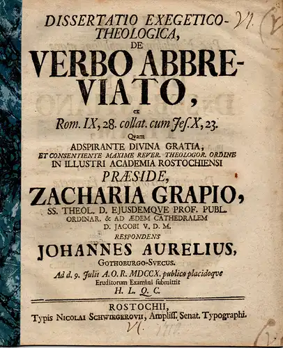 Aurelius (Aurell), Johann: aus Göteborg: Theologische Dissertation. De verbo abbreviato, ex Rom. IX, 28 collat. cum Jes. X, 23. 