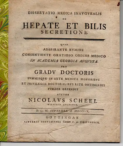 Scheel, Nicolaus: aus Wilster: Medizinische Inaugural-Dissertation. De hepate et bilis secretione. 