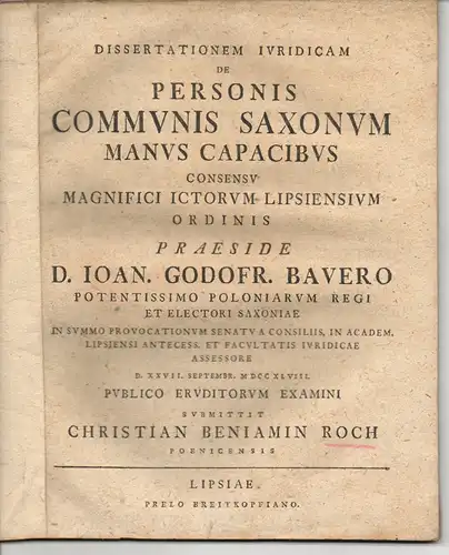Roch, Christian Benjamin: aus Pönitz: Juristische Dissertation. De personis communis Saxonum manus capacibus. 