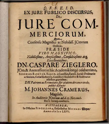 Cramer, Johann: aus Magdeburg: Juristischer Diskurs. De iure commerciorum. 