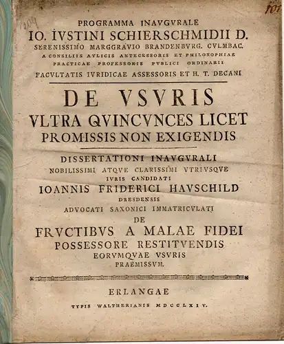 Schierschmid, Johann Justin: De usuris ultra quincunces licet promissis non exigendis. Promotionsankündigung von Johann Friedrich Hauschild aus Dresden. 