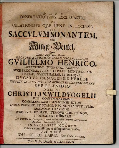 Lairiz, Johannes Georg: aus Bayreuth: Juristische Dissertation. De oblationibus quae fiunt in ecclesia per sacculum sonantem = vom Klinge-Beutel. 