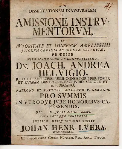 Lüers, Johann Heinrich: aus Wismar: Juristische Inaugural-Dissertation. De Amissione Instrumentorum. Vorgebunden: Helwig: Promotionsankündigung von Lüers. 