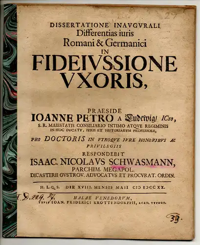 Schwasmann, Isaak Nicolaus: aus Parchim: Juristische Inaugural-Dissertation. Differentias iuris Romani & Germanici in fideiussione uxoris. 