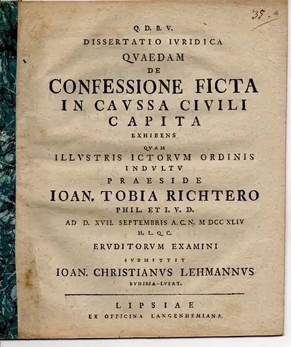 Lehmann, Johann Christian: aus Bautzen: Juristische Dissertation. De confessione ficta in caussa civili capita. 