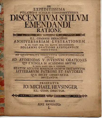 Heusinger, Johann Michael: De expedissima discentium stilum emendandi ratione (Über die Methode, den Stil von Schülern zu verbessern). Rede zur Abiturfeier. 
