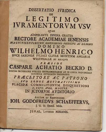 Schäffer, Johann Gottfried: aus Dresden: Juristische Dissertation. De legitimo iuramentorum usu. 