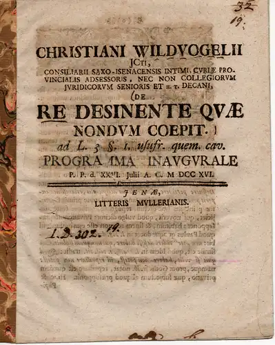 Wildvogel, Christian: De re desinente quae nondum coepit, ad l. 3. §. 1. usufr. quem cav. Promotionsankündigung von Johann Ernst Sonneschmid aus Apolda. 