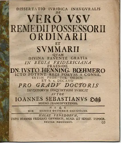 Ochß, Johann Sebastian: aus Frankfurt/Main: Juristische Inaugural-Dissertation. De vero usu remedii possessorii ordinarii et summarii. 