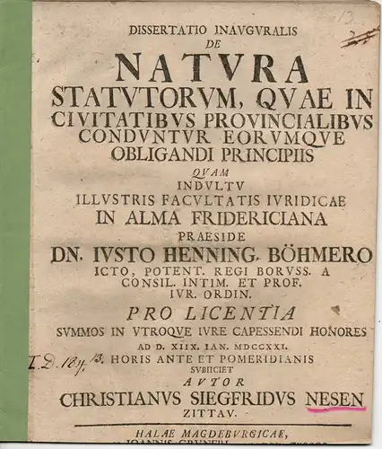 Nesen, Christian Siegfried: aus Zittau: Juristische Inaugural-Dissertation. De natura statutorum, quae in civitatibus provincialibus conduntur eorumque obligandi principiis. 