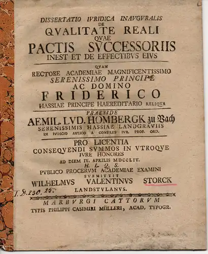 Storck, Wilhelm Valentin: aus Landstuhl: Juristische Inaugural-Dissertation. De qualitate reali quae pactis successoriis inest et de effectibus eius. 