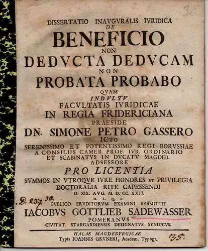 Sadewasser, Jacob Gottlieb: aus Pommern: Juristische Inaugural-Dissertation. De beneficio non deducta deducam non probata probabo. 