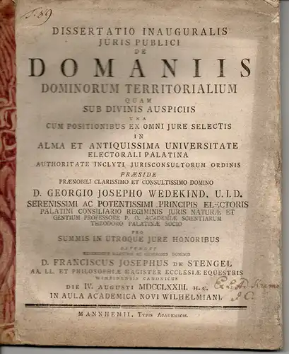 Stengel, Franz Joseph von: De domaniis dominorum territorialium. Juristische Inaugural-Dissertation. 